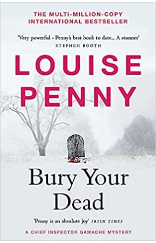 Bury Your Dead - (a Chief Inspector Gamache Mystery Book 6)
